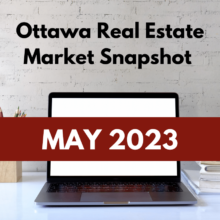 Ottawa Real Estate Market Snapshot May 2023